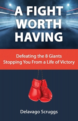 A Fight Worth Having 1947741616 Book Cover