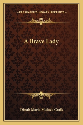 A Brave Lady 1163118915 Book Cover