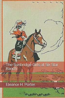 The Sunbridge Girls at Six Star Ranch 1706987854 Book Cover