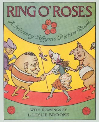 Ring O' Roses, a Nursery Rhyme Picture Book 1617204382 Book Cover