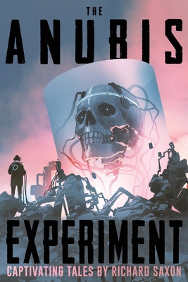 The Anubis Experiment: Captivating Tales B09PHHCDT6 Book Cover