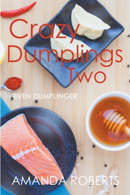 Crazy Dumplings II: Even Dumplinger B09Y2K2Q1G Book Cover