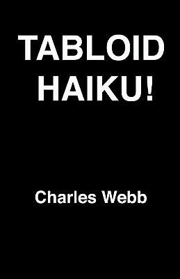 Tabloid Haiku! 1456447149 Book Cover