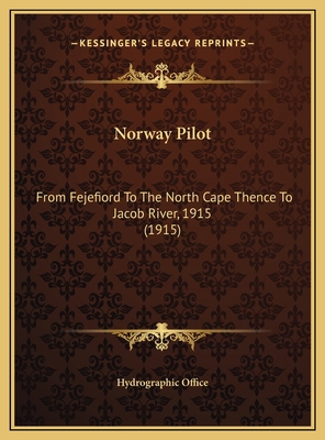 Norway Pilot: From Fejefiord To The North Cape ... 1169786057 Book Cover