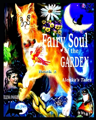 Fairy Soul of the Garden. Alenka's Tales.: Book 2 B087SGSRJC Book Cover