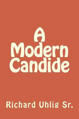 A Modern Candide 1489571043 Book Cover