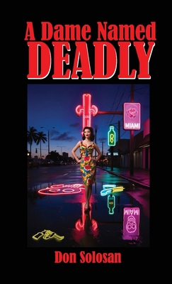 A Dame Named Deadly 1304274055 Book Cover