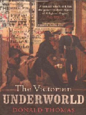 The Victorian Underworld 0719563429 Book Cover