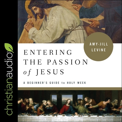 Entering the Passion of Jesus: A Beginner's Gui... B08ZW1WP6V Book Cover