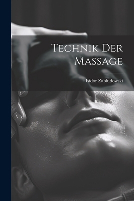 Technik Der Massage [German] 1022515675 Book Cover