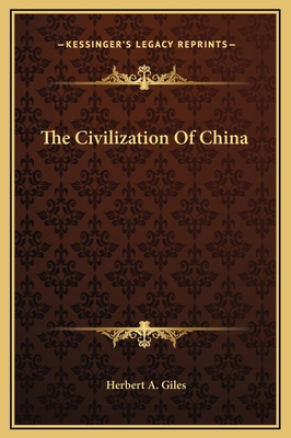 The Civilization Of China 1169246311 Book Cover