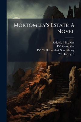 Mortomley's Estate: A Novel: 1 1179413563 Book Cover