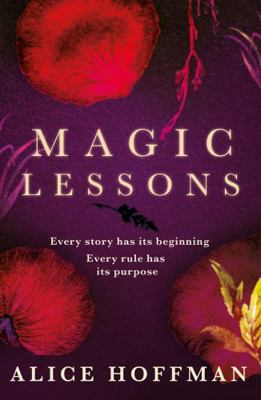 Magic Lessons: A Prequel to Practical Magic 1471197174 Book Cover