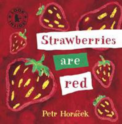 Strawberries Are Red. Petr Horcek 1406325104 Book Cover