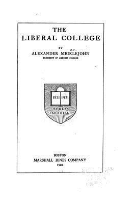 The Liberal College 1530776341 Book Cover