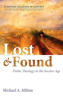 Lost and Found: Public Theology in the Secular Age            Book Cover