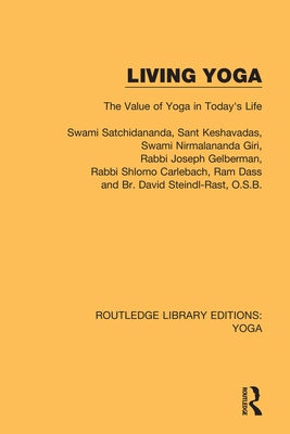 Living Yoga: The Value of Yoga in Today's Life 0367026120 Book Cover