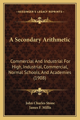 A Secondary Arithmetic: Commercial And Industri... 1164547445 Book Cover