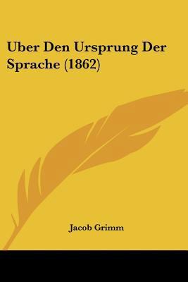 Uber Den Ursprung Der Sprache (1862) [German] 1160285268 Book Cover