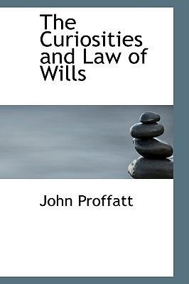 The Curiosities and Law of Wills 110316967X Book Cover