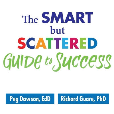 The Smart But Scattered Guide to Success: How t... 1799991741 Book Cover