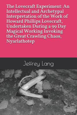 The Lovecraft Experiment: An Intellectual and A... 1731027354 Book Cover