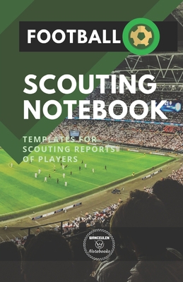 Football. Scouting Notebook: Templates for scou... 1688182535 Book Cover