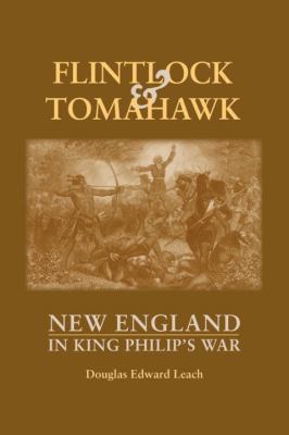 Flintlock and Tomahawk: New England in King Phi... 0881508853 Book Cover