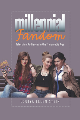 Millennial Fandom: Television Audiences in the ... 1609383559 Book Cover