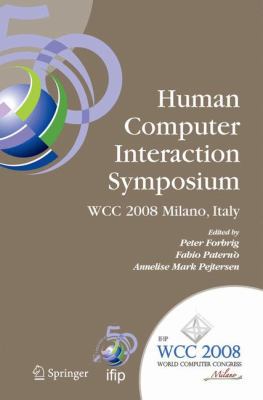 Human-Computer Interaction Symposium: Ifip 20th... 0387096779 Book Cover