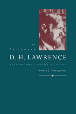 The Visionary D. H. Lawrence 0521452139 Book Cover