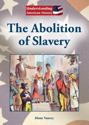 The Abolition of Slavery 1601524765 Book Cover