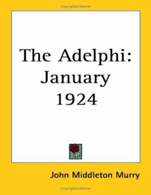 The Adelphi: January 1924 1419184385 Book Cover