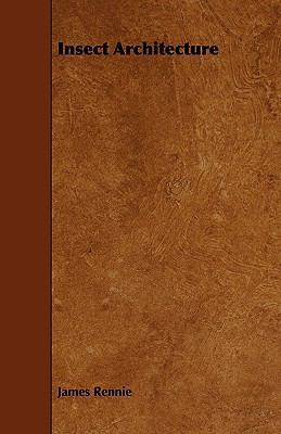 Insect Architecture 1444601911 Book Cover