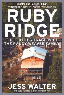 Ruby Ridge: The Truth and Tragedy of the Randy ... 006000794X Book Cover
