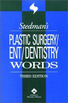 Stedman's Plastic Surgery/Ent/Dentistry Words 0781738350 Book Cover