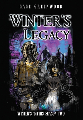 WInter's Legacy: Winter's Myths Season Two B0BT6YR4T4 Book Cover