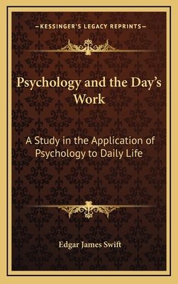 Psychology and the Day's Work: A Study in the A... 1163375551 Book Cover