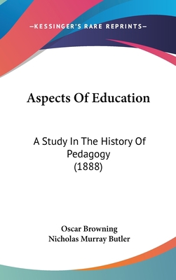 Aspects of Education: A Study in the History of... 116207650X Book Cover