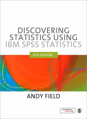 Discovering Statistics Using IBM SPSS Statistics 1446249182 Book Cover