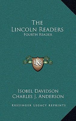 The Lincoln Readers: Fourth Reader 1163679313 Book Cover