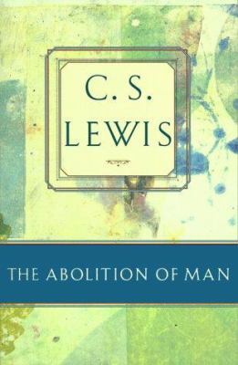 The Abolition of Man 0684823713 Book Cover