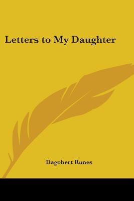 Letters to My Daughter 0548387052 Book Cover