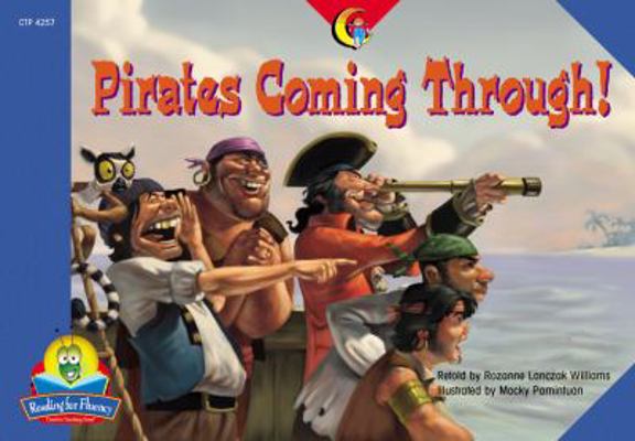 Pirates Coming Through! (Reading for Fluency) 1591981573 Book Cover