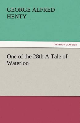 One of the 28th a Tale of Waterloo 384247539X Book Cover