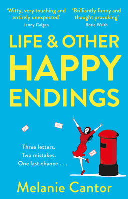 Life and other Happy Endings: The witty, hopefu... 178416416X Book Cover