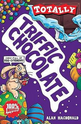 Triffic Chocolate (Totally) 1407112031 Book Cover