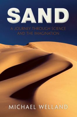Sand: A journey through science and the imagina... 0199563187 Book Cover