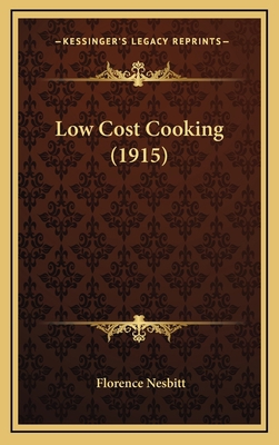 Low Cost Cooking (1915) 1164964046 Book Cover