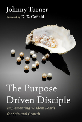 The Purpose Driven Disciple: Implementing Wisdo... B0FX8BTJ8B Book Cover